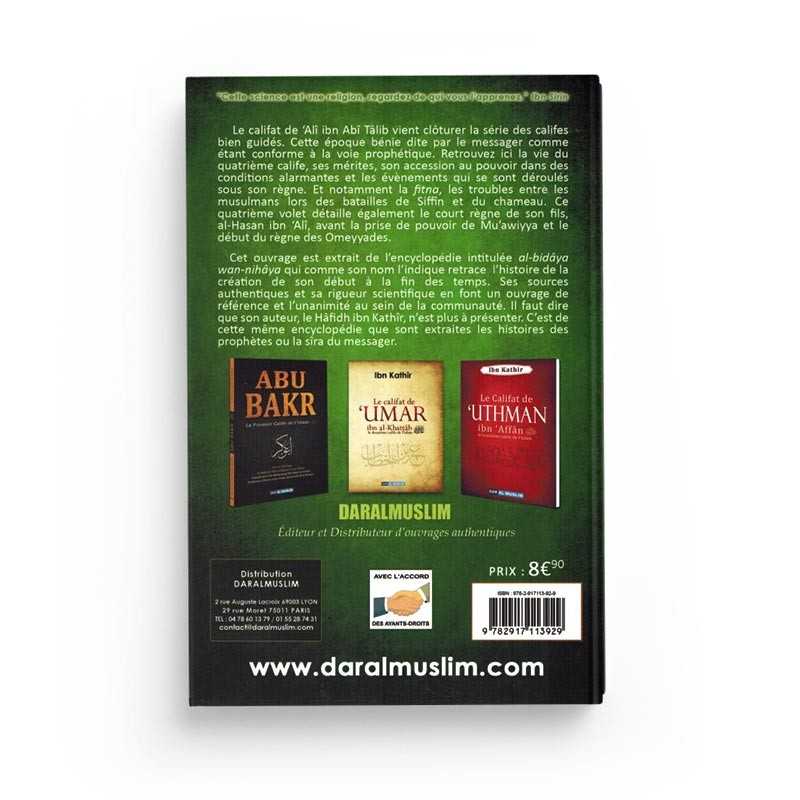 Le Califat de Ali Ibn Abî Tâlib Le Quatrième Calife de l'Islam - Ibn Kathir - Éditions Dar Al Muslim - Librairie Al Minhaj