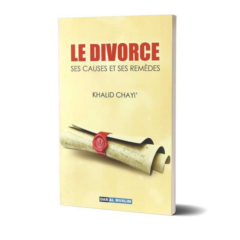 Le Divorce, ses Causes et ses Remèdes - Librairie Al Minhaj