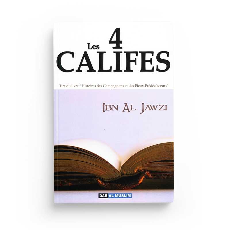 Les 4 Califes - Ibn Al Jawzi - Éditions Dar Al Muslim - Librairie Al Minhaj