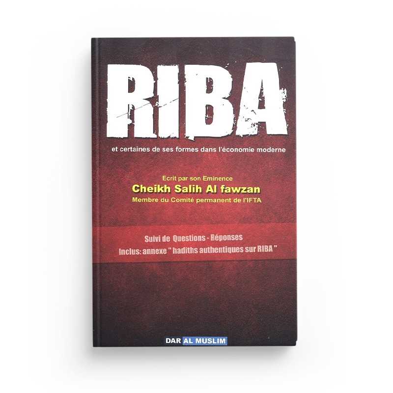 Riba et Certaines de Ses Formes dans l'Économie Moderne - Salih Al-Fawzan - Éditions Dar Al Muslim - Librairie Al Minhaj