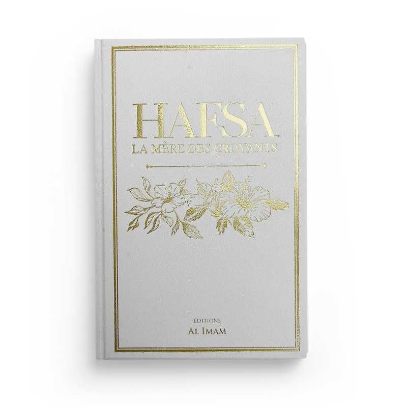 Hafsa la Mère des Croyants - Aminah Al-Kharrat, Éditions Al Imam - Librairie Al Minhaj