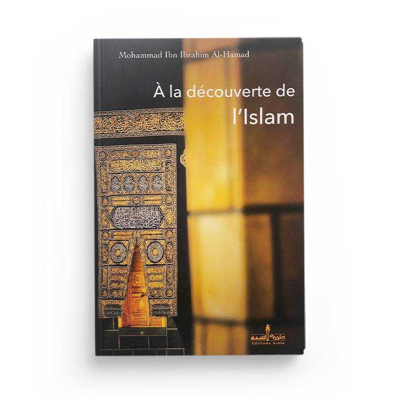 À La Découverte De L'Islam - Edition Assia - Librairie Al Minhaj
