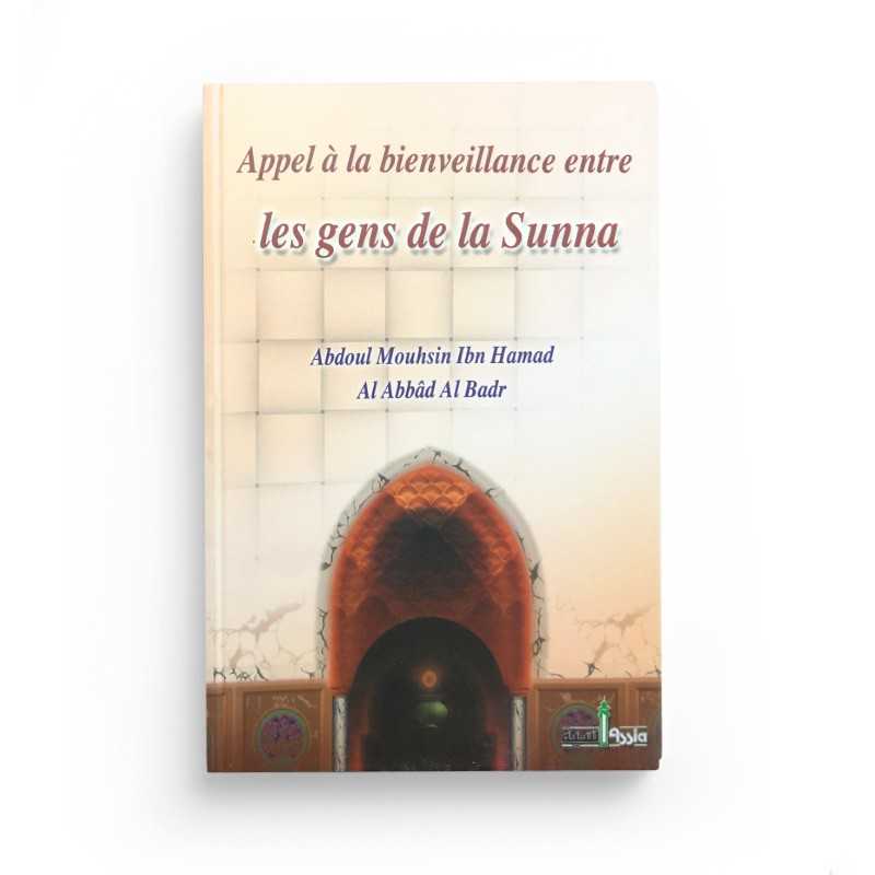 Appel À La Bienveillance Entre Les Gens De La Sunna - Edition Assia - Librairie Al Minhaj