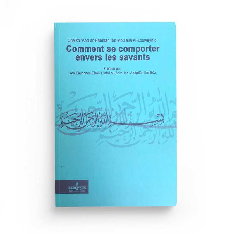 Comment Se Comporter Envers Les Savants - Edition Assia - Librairie Al Minhaj