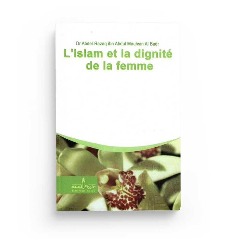 L'Islam Et La Dignité De La Femme - Edition Assia - Librairie Al Minhaj