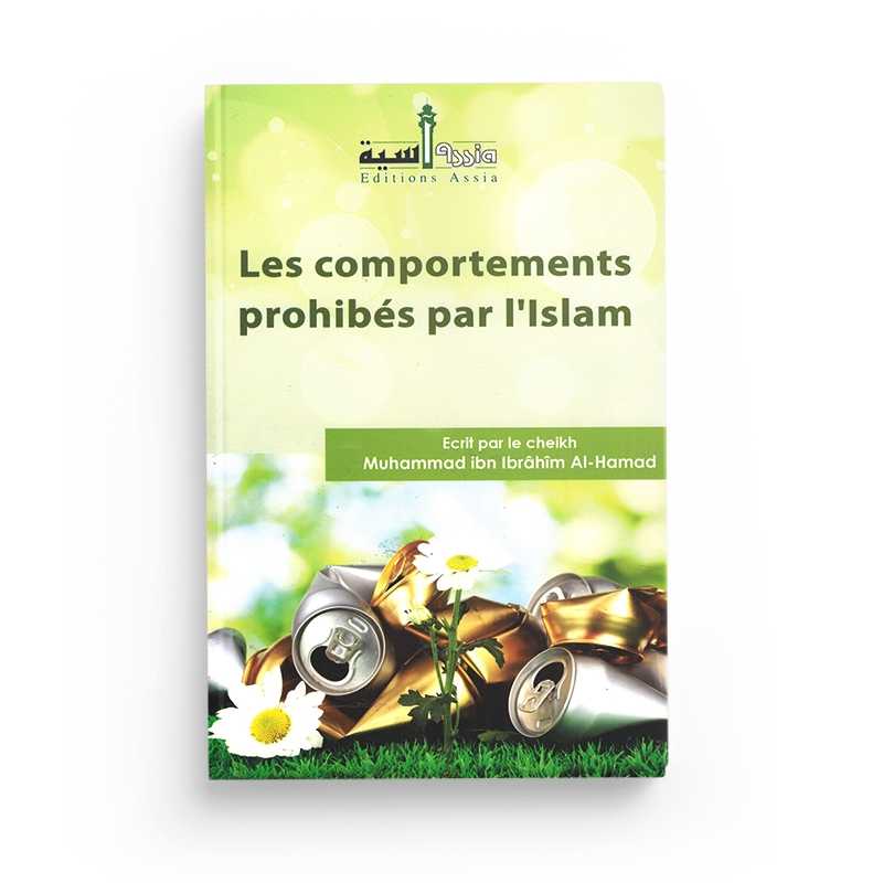 Les Comportements Prohibés Par L’Islam - Edition Assia - Librairie Al Minhaj