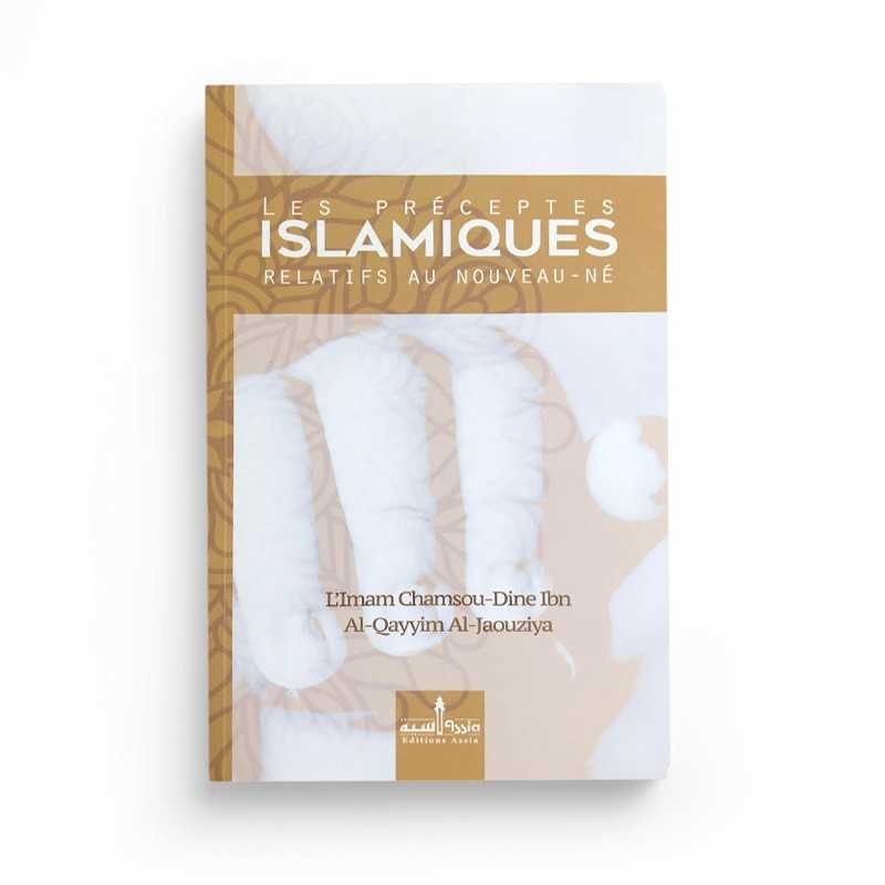 Les Préceptes Islamiques Relatifs Au Nouveau-Né - Edition Assia - Librairie Al Minhaj