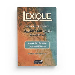 Lexique des mots utilisés dans les cours de langue arabe pour non-arabophones - Meftah Mohamed-Ali - Editions El Kiteb - Librairie Al Minhaj