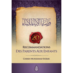 20 Recommandations Des Parents Aux Enfants - وصايا الآباء للأبناء (Français-Arabe) - Librairie Al Minhaj