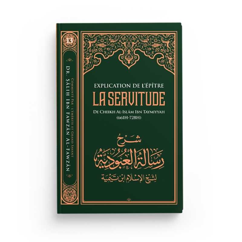 Explication de l'Épître de la Servitude - Ibn Taymiyya - Editions Ibn Badis - Librairie Al Minhaj