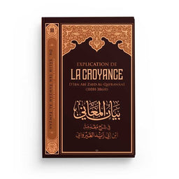 Explication de la Croyance d’Ibn Zayd Al-Qayrawani - Dr. Sâlih ibn Fawzân al-Fawzân - Editions Ibn Badis - Librairie Al Minhaj
