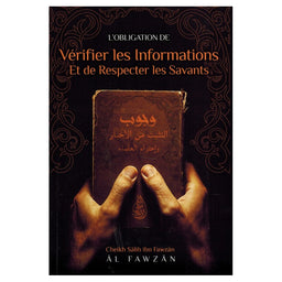L'obligation De Vérifier Les Informations Et De Respecter Les Savants, De Cheikh Salih Ibn Fawzan Al-Fawzan - Librairie Al Minhaj