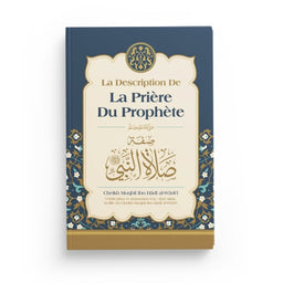 La Description De La Prière Du Prophète, De Muqbil Ibn Hadi Al-Wadi'i (Français-Arabe)