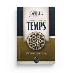 La Préservation Du Temps, De Abū Al-Faraj Ibn Al-Jawzī - Librairie Al Minhaj