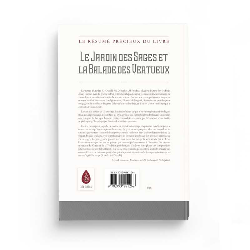 Le Précieux Résumé Du Livre : Le Jardin Des Sages Et La Balade Des Vertueux - Abou Hâtim Al-Busti - Éditions Ibn Badis