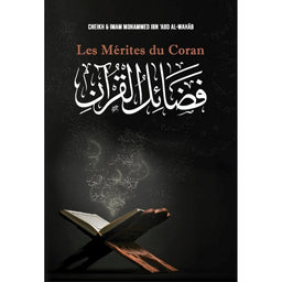 Les Mérites Du Coran, De Mohammed Ibn ‘Abd Al-Wahâb - Librairie Al Minhaj