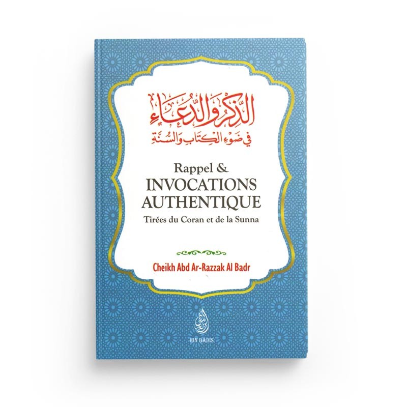 Rappel & Invocations Authentique - Tirées Du Coran Et De La Sunna, De Abd Ar-Razzaq Al-Badr (Format De Poche) - Librairie Al Minhaj
