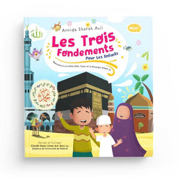 Les Trois Fondements Pour les Enfants - Arnida Sharah Auli - Éditions Ibn Badis