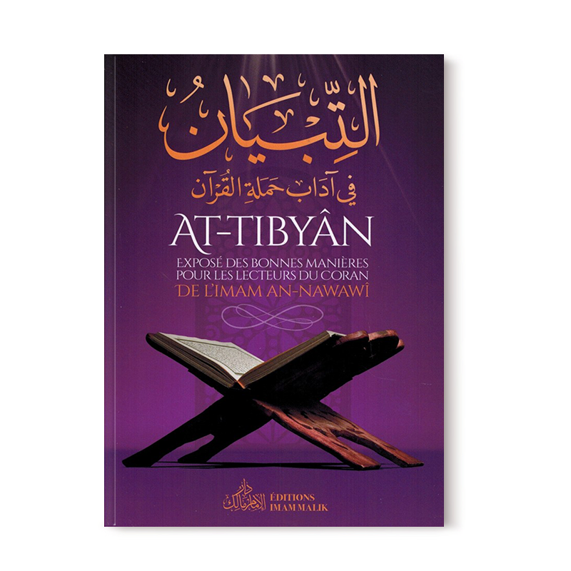 At-Tibyān - Exposé des Bonnes Manières pour les Lecteurs du Coran - Librairie Al Minhaj