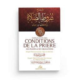 Explication des Conditions de la Prière, Ses Piliers &amp; Ses Obligations - Éditions Imam Malik