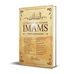 La Croyance des Premiers Imams - Textes et Biographies - Imam Malik - Librairie Al Minhaj