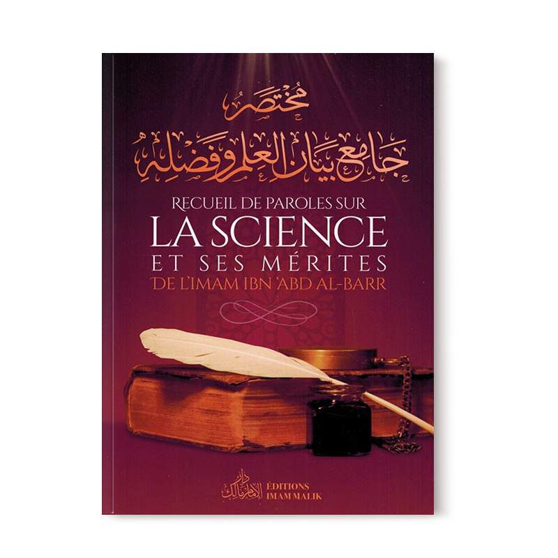 Recueil de Paroles sur la Science et ses Mérites - Imam Ibn 'Abd al-Barr - Librairie Al Minhaj