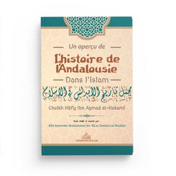Un Aperçu de l'Histoire de l'Andalousie dans l'Islam - Librairie Al Minhaj