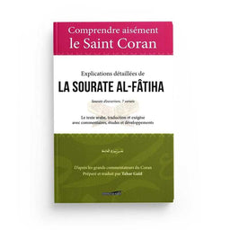 Tafsir - Explications Détaillées De La Sourate Al-Fâtiha - Tahar Gaïd - Éditions Iqra