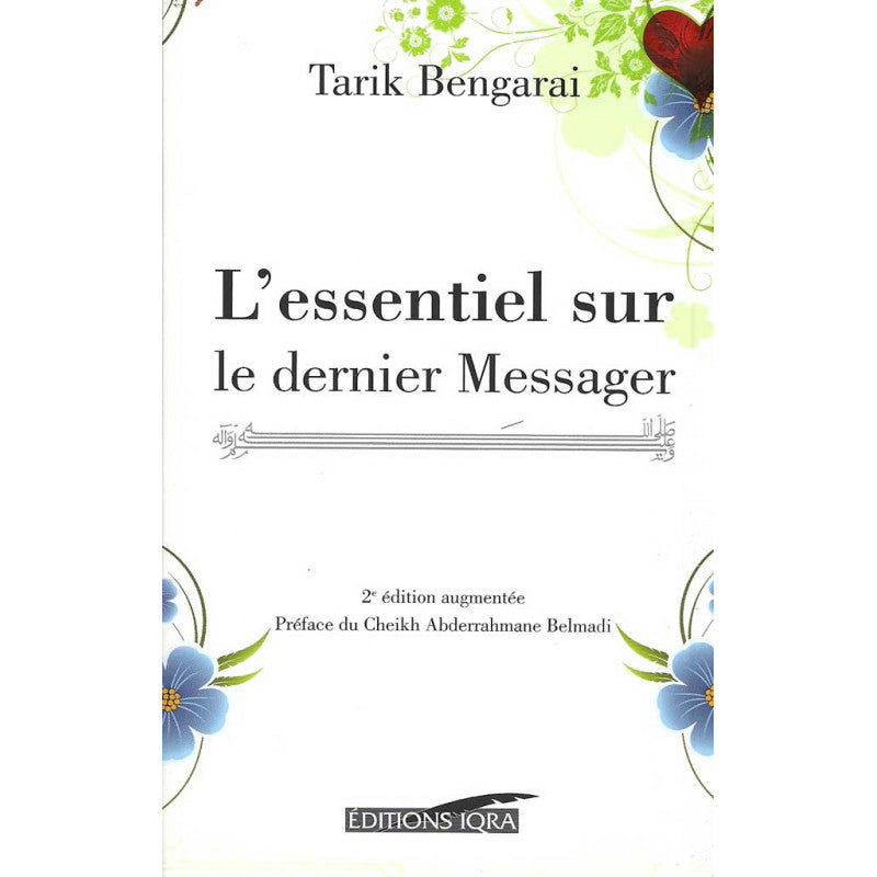 L’Essentiel Sur Le Dernier Message - Tarik Bengarai - Editions Iqra - Librairie Al Minhaj