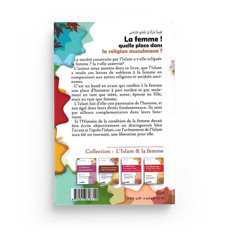 La Femme ! Quelle Place Dans La Religion Musulmane ? - Tahar Gaïd - Éditions Iqra - Librairie Al Minhaj