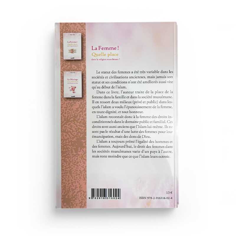 La Femme ! Quelle Place Dans La Religion Musulmane ? - Tahar Gaïd - Éditions Iqra - Librairie Al Minhaj