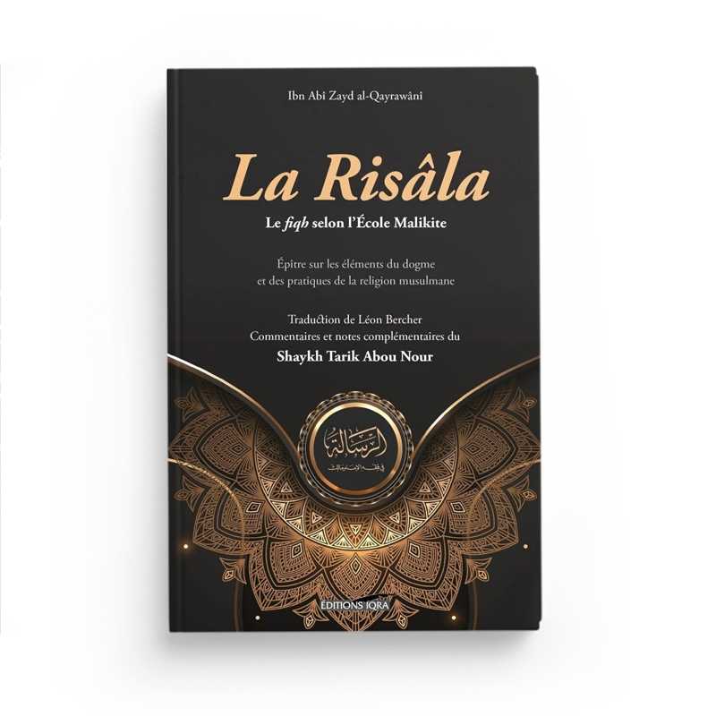 La Risâla, Le Fiqh Selon L'École Malikite - Al-Qayrawani - Éditions Iqra - Librairie Al Minhaj