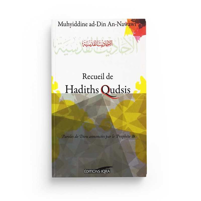 Recueil De Hadiths Qudsis D'Après Nawawi - Éditions Iqra - Librairie Al Minhaj