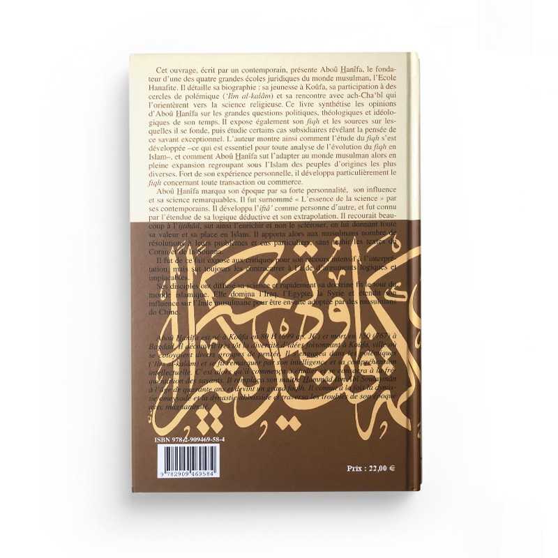 L'Imam Abou Hanîfa, Sa Vie et Son Époque, Ses Opinions et Son Fiqh - Mouhammad Abou Zahra - Éditions Al-Qalam - Librairie Al Minhaj