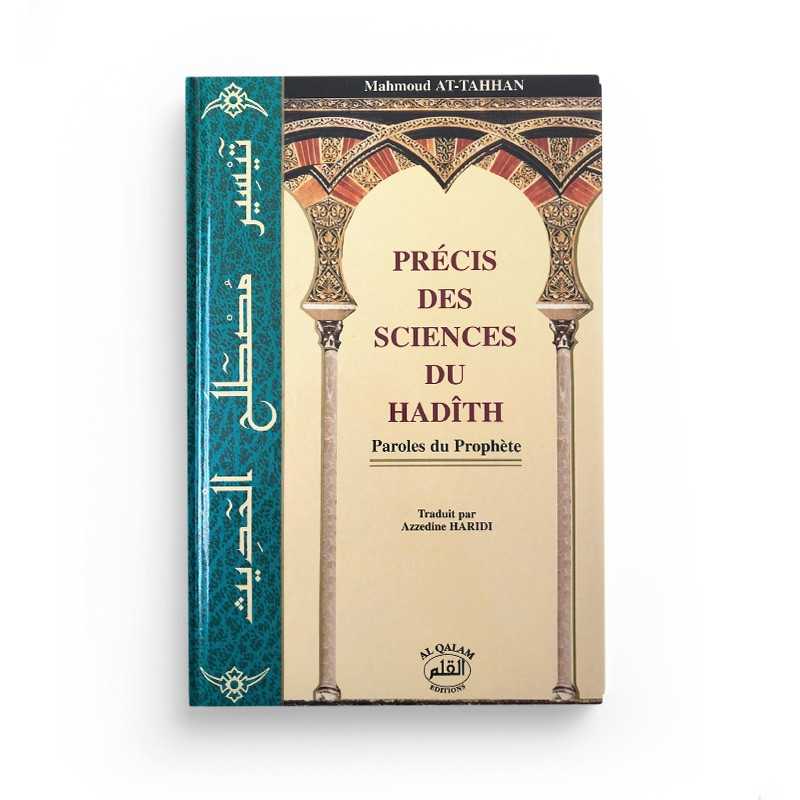 Précis des Sciences du Hadith - Mahmoud At-Tahhan - Al-Qalam - Librairie Al Minhaj