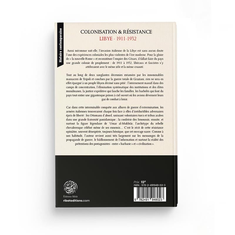 Colonisation & Résistance : Lybie (1911-1932) - S.E Zaimeche Al-Djazairi - Editions Ribât - Librairie Al Minhaj