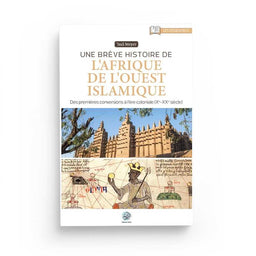 Une Brève Histoire de l'Afrique de l'Ouest Islamique - 'Issa Meyer - Editions Ribât - Librairie Al Minhaj