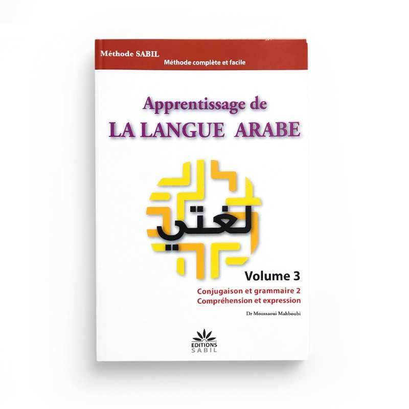 Apprentissage De La Langue Arabe Volume 3 - Éditions Sabil - Librairie Al Minhaj