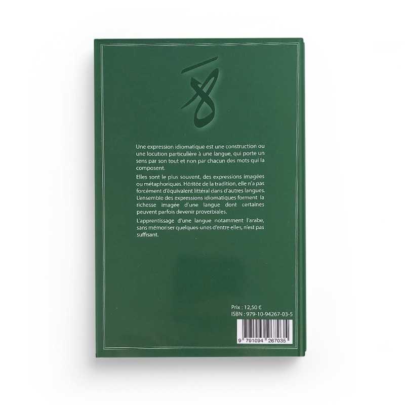 Dictionnaire Expressions Idiomatiques Arabes : 4000 Expressions, 450 Proverbes - Dr. Mahboubi Moussaoui - Éditions Sabil - Librairie Al Minhaj