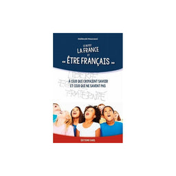 Ce Qu'Est La France Et 'Être Français' - À Ceux Qui Croyaient Savoir Et Ceux Qui Ne Savent Pas - Mahboubi Moussaoui - Éditions Sabil