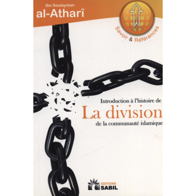 Introduction À L'Histoire De La Division De La Communauté Islamique - Librairie Al Minhaj