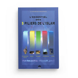 L'Essentiel Des 5 Piliers De L'Islam - Mahboub Moussaoui - Éditions Sabil