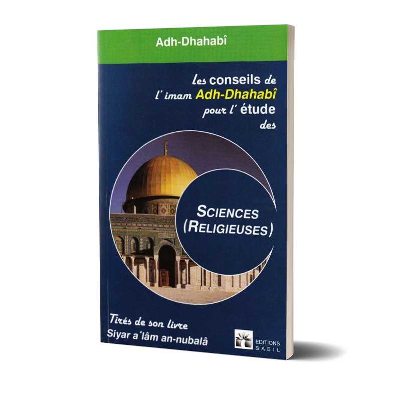 Les Conseils De L'Imam Adh-Dhahabi - Éditions Sabil - Librairie Al Minhaj