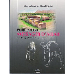 Portrait Du Messager D'Allah En 365 Points - Chaykh Al Qasimi - Éditions Sabil - Librairie Al Minhaj