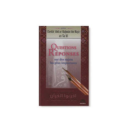 Questions Réponses Sur Des Sujets Les Plus Importants - Cheikh 'Abd Ar-Rahmân Ibn Nâsir As-Sa'dî - Éditions Sabil - Librairie Al Minhaj