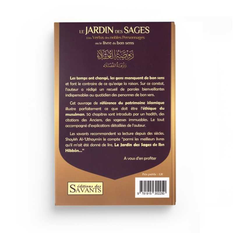 Le Jardin Des Sages &amp; Les Vertus Des Nobles Personnages : Le Livre Du Bon Sens - Ibn Hibban - Éditions Des Savants - Librairie Al Minhaj