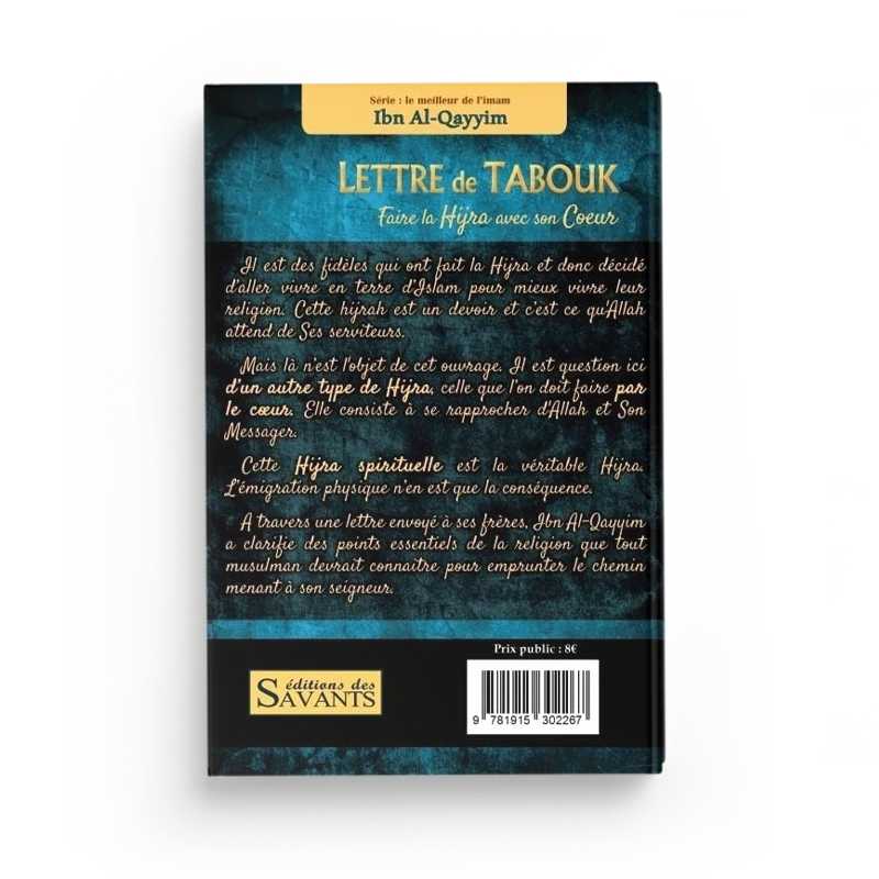Lettre De Tabouk : Faire La Hijra Avec Son Cœur - Ibn Al Qayyim - Éditions Des Savants - Librairie Al Minhaj