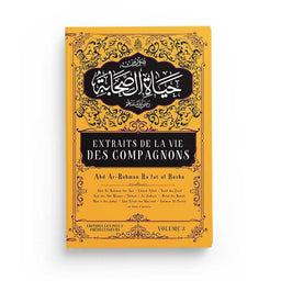 Extraits De La Vie Des Compagnons TOME 2 - Abd Ar-Rahman Ra'fat Al-Basha - Librairie Al Minhaj