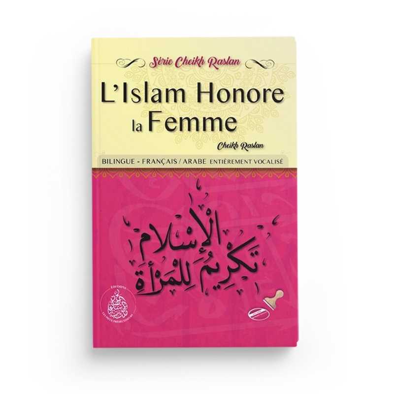 L'Islam Honore La Femme N°8 - Cheikh Raslan - Librairie Al Minhaj