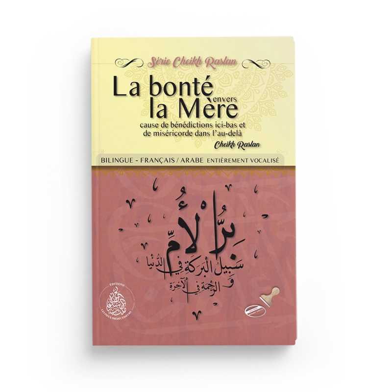 La Bonté Envers La Mère N°4 - Mohammed Saïd Raslan - Librairie Al Minhaj